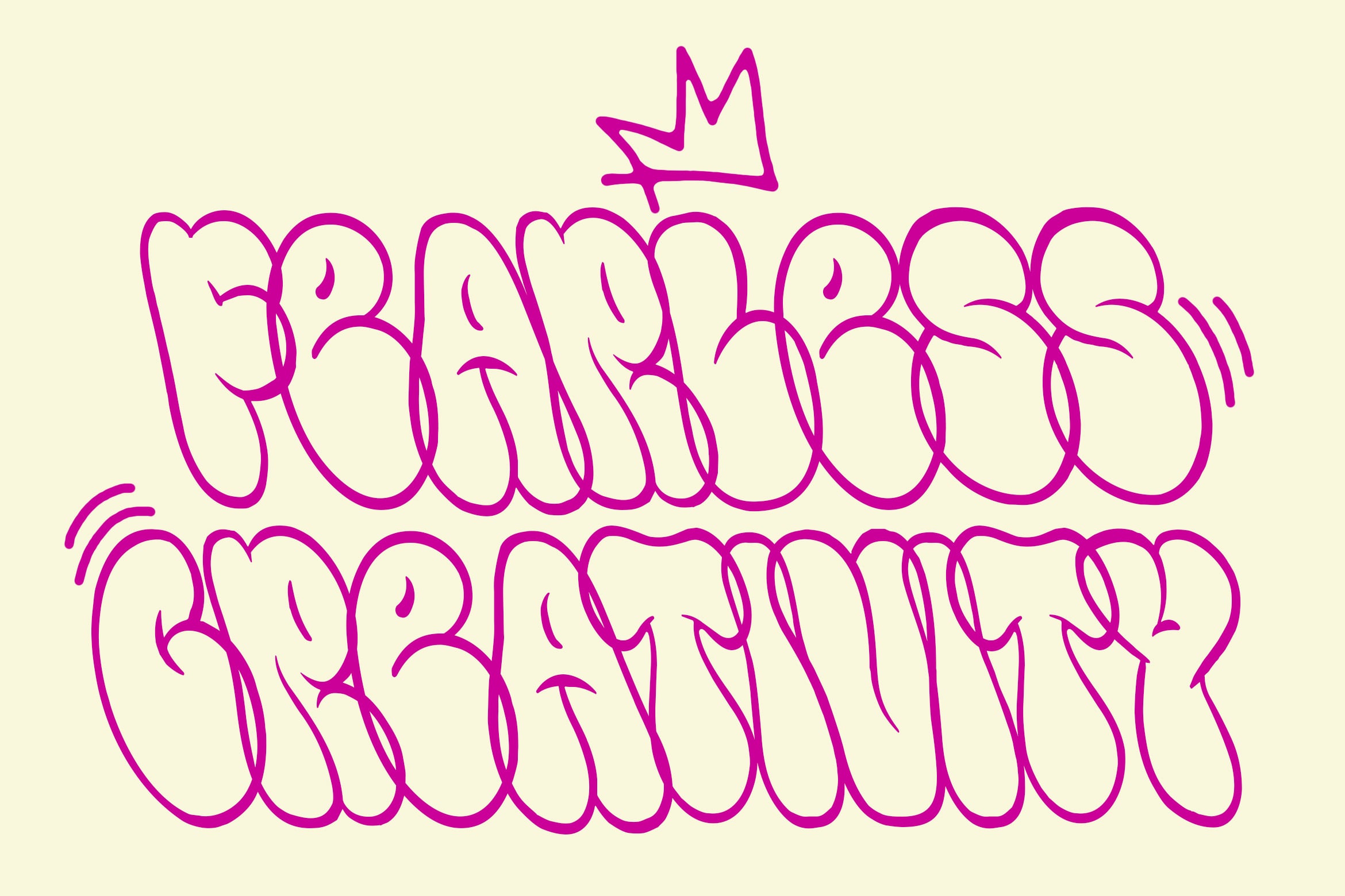 Bright magenta graffiti style lettering with crown doodle on cream background