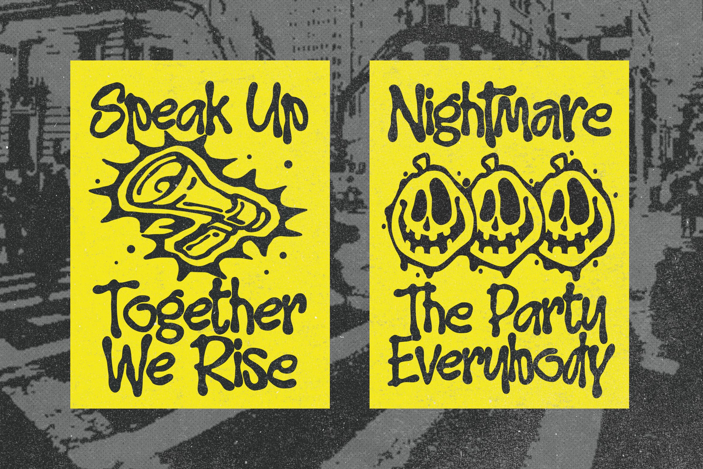 Pair of bright yellow posters with edgy hand-drawn black lettering, one says "Speak Up Together We Rise" with a megaphone, other shows "Nightmare The Party Everybody" with three skull pumpkins