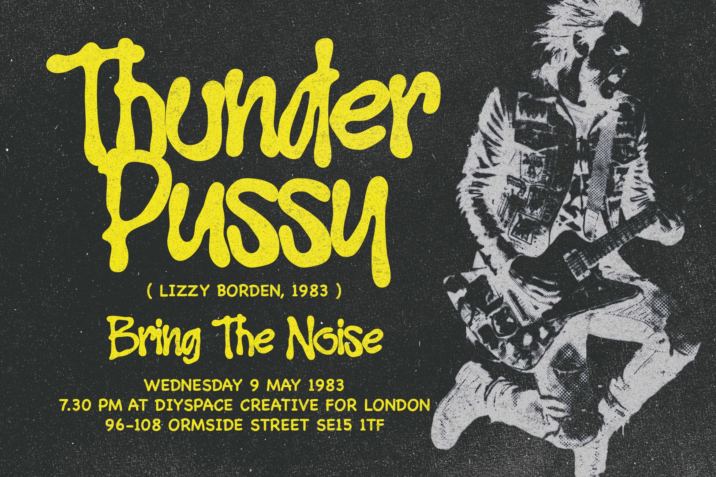 Retro punk concert poster for Thunder Pussy with yellow wavy type on dark textured background