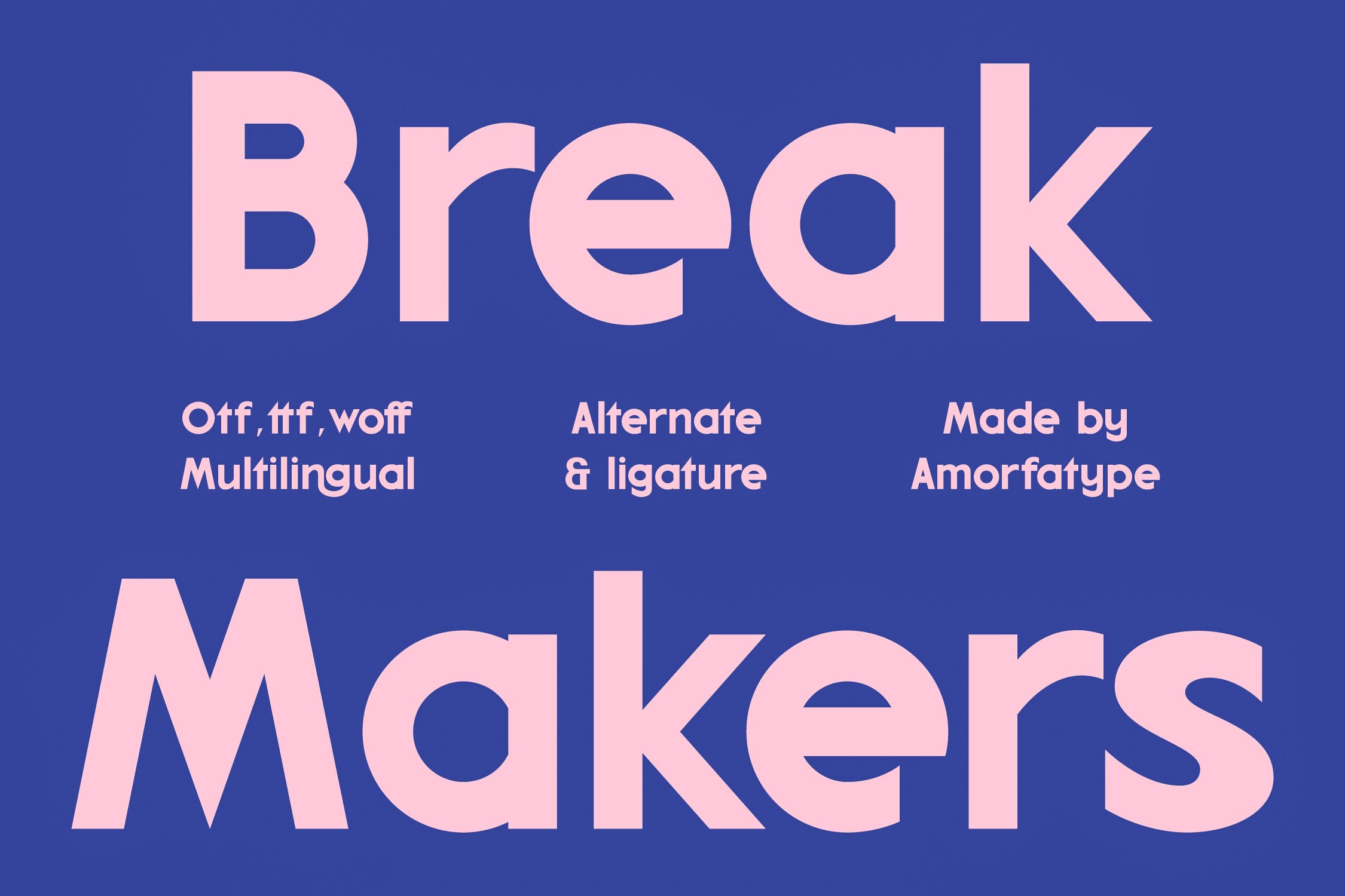 Break Makers font by Amorfatype with multilingual support, alternates, ligatures