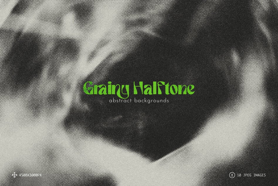 Grainy Halftone abstract backgrounds with green title text over pixelated monochrome patterns