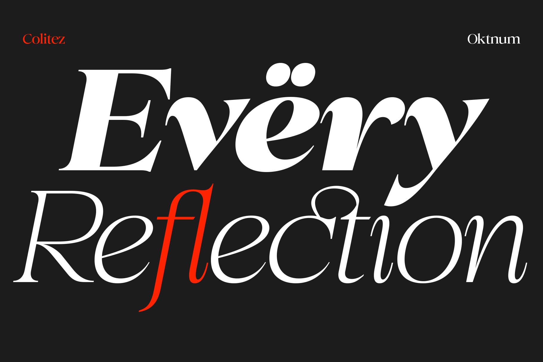 Every Reflection serif font with red accent on dark background
