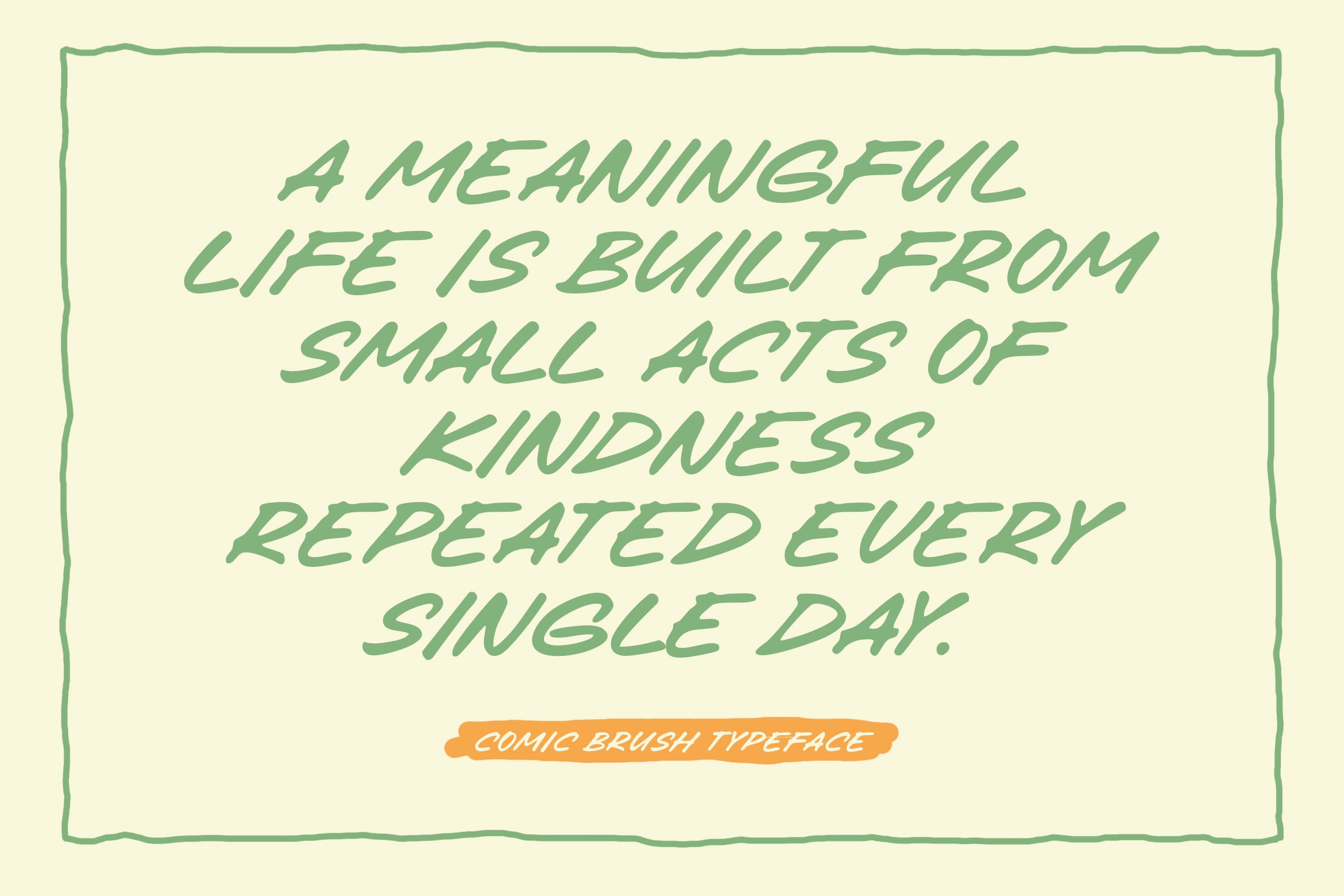Hand-drawn green italic text on cream background with motivational quote about kindness