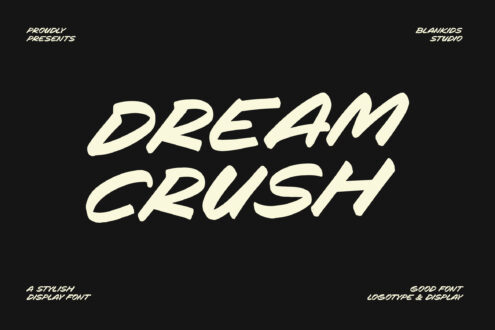 Dream Crush italic display font with cream letters on black background
