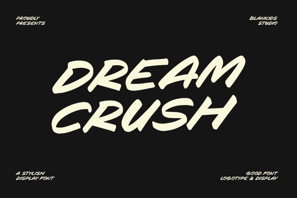 Dream Crush italic display font with cream letters on black background