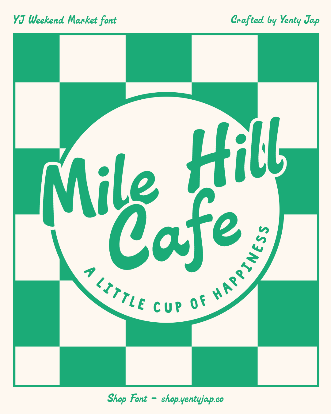 YJ Weekend Market font displaying "Mile Hill Cafe" text on green checkerboard background