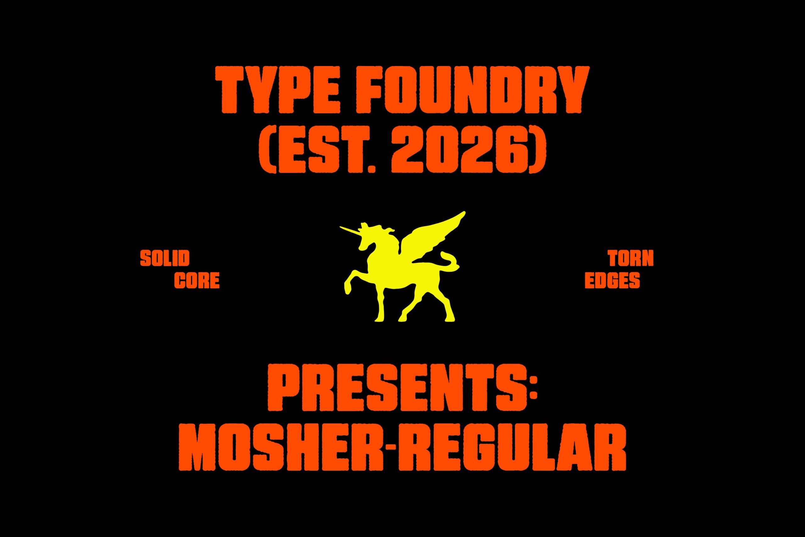 Mosher Regular font specimen with bold orange text, yellow pegasus mascot, solid core torn edges
