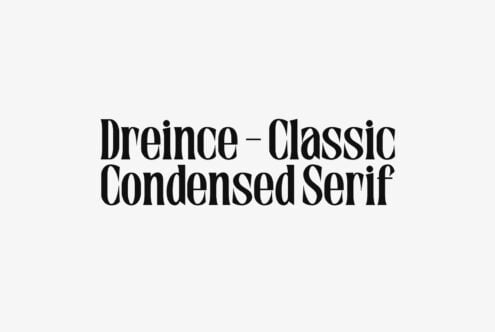 Dreince Classic Condensed Serif font displaying bold black typography on white