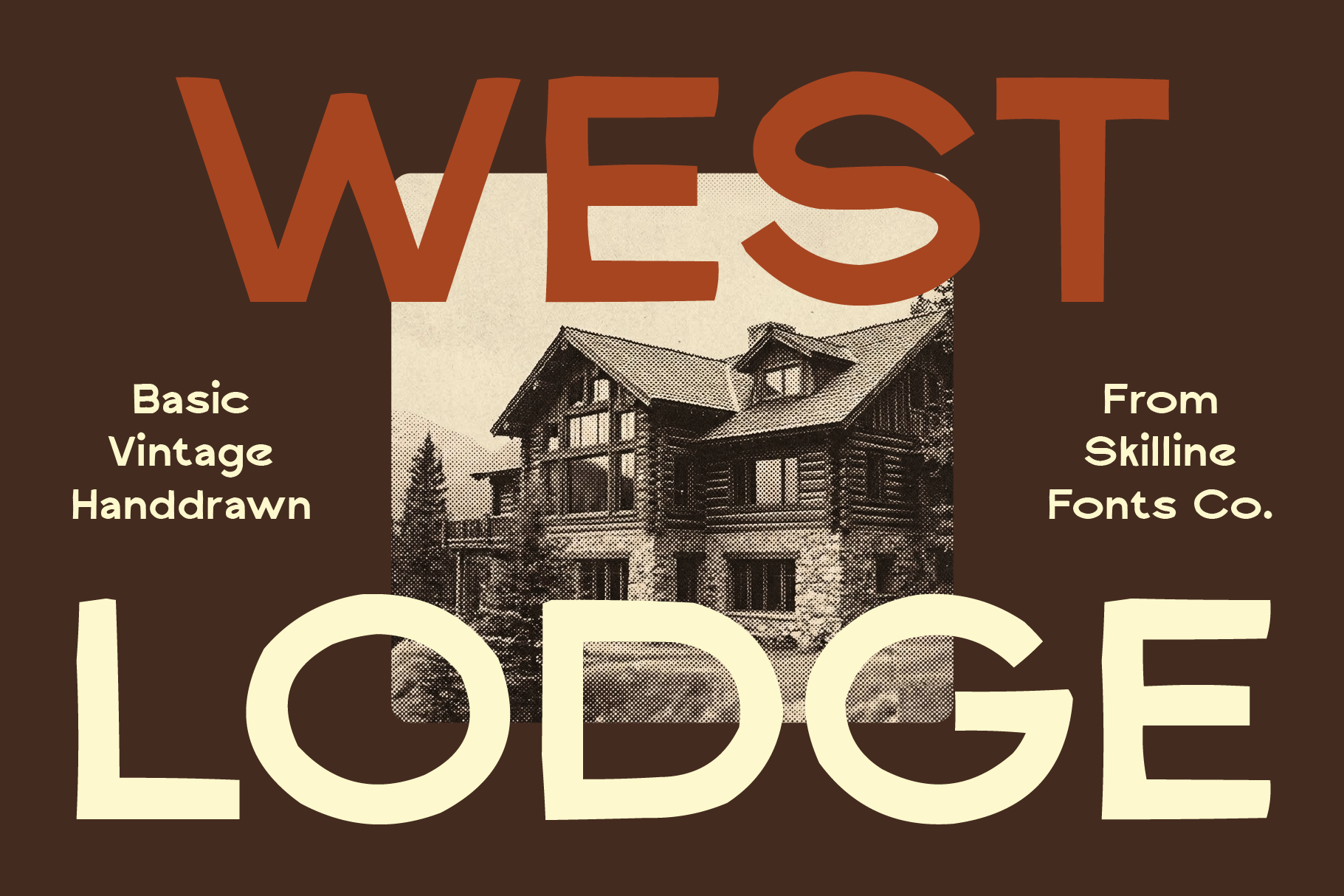 Retro lodge poster with vintage halftone cabin photo, rust typography on brown background