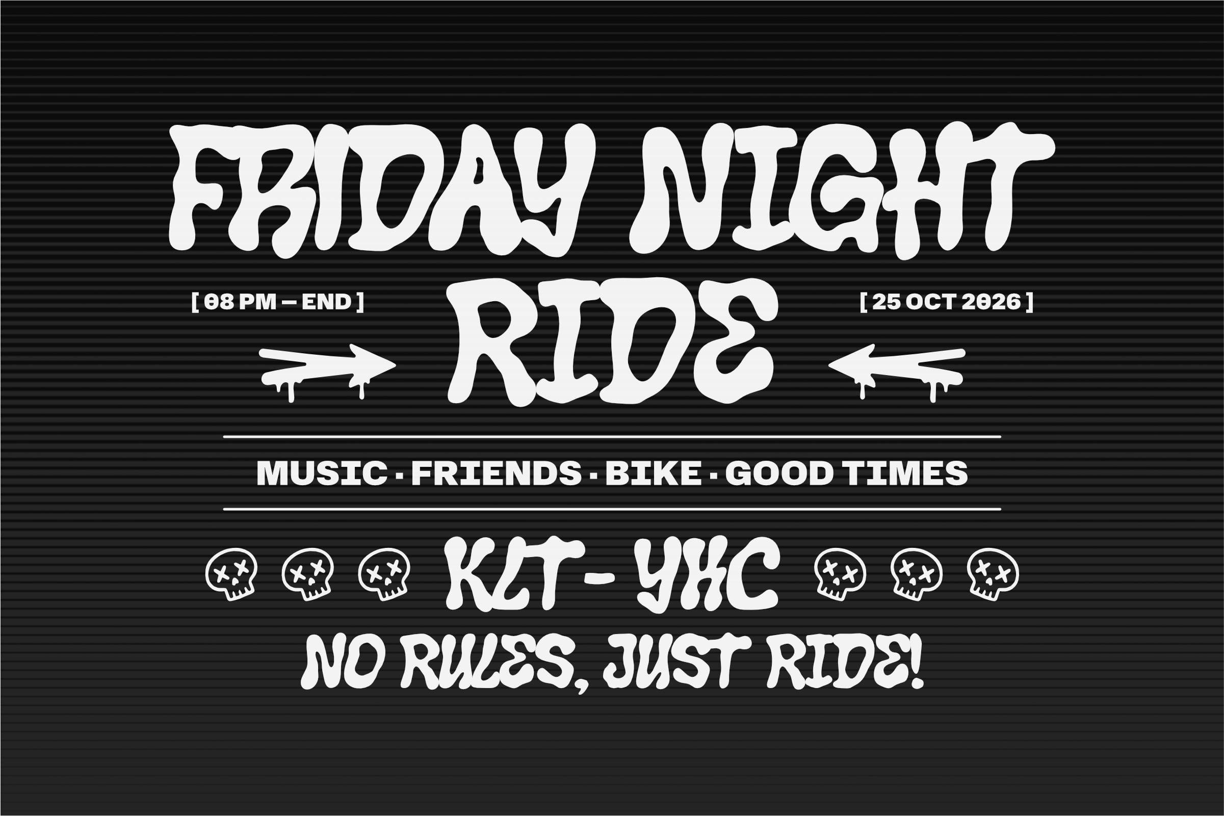 Grungy white text poster for Friday night bike ride event with skull icons on black background