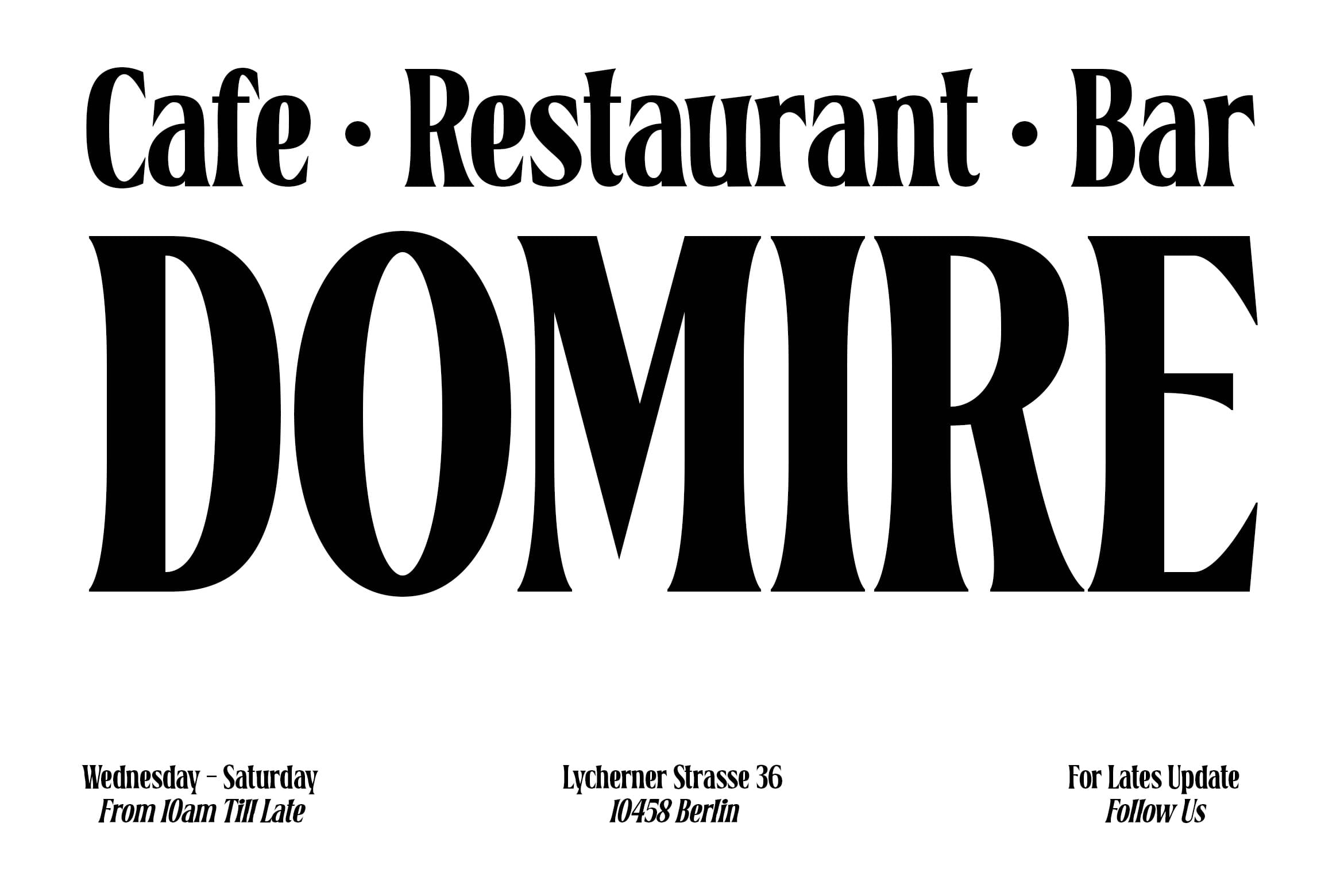 Bold serif typography showing cafe restaurant bar hours, address in Berlin on white background