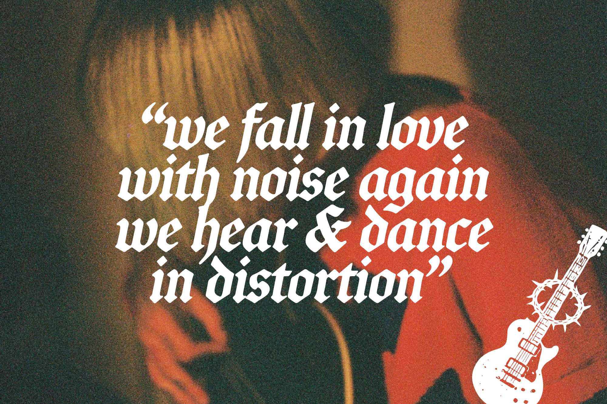 Moody vintage photo of couple with indie rock quote overlay in serif font, red guitar graphic on side