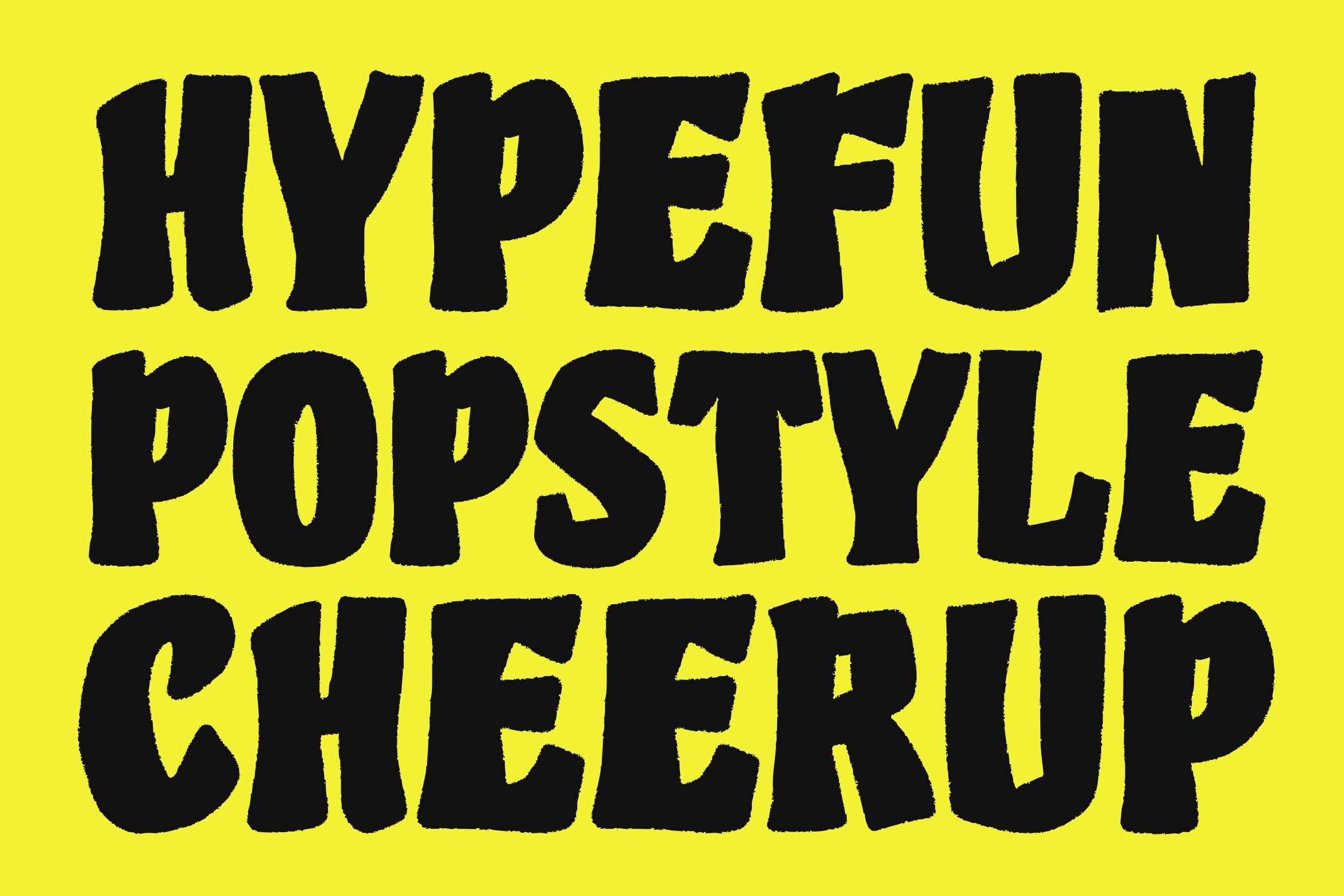 Bold black distressed typeface on bright yellow background, chunky retro vibes