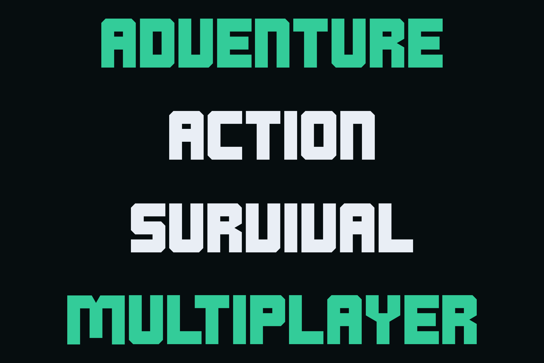 Bold retro gaming font with mint green, white, thick blocky letters on black background