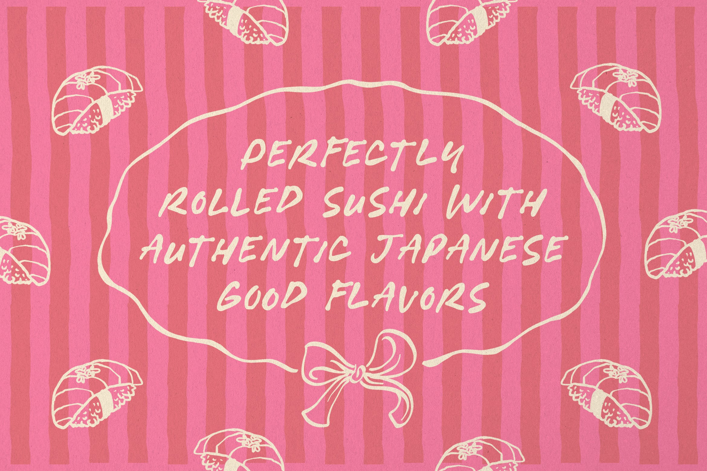 Retro pink striped background with cream sushi roll illustrations surrounding handwritten text about Japanese flavors