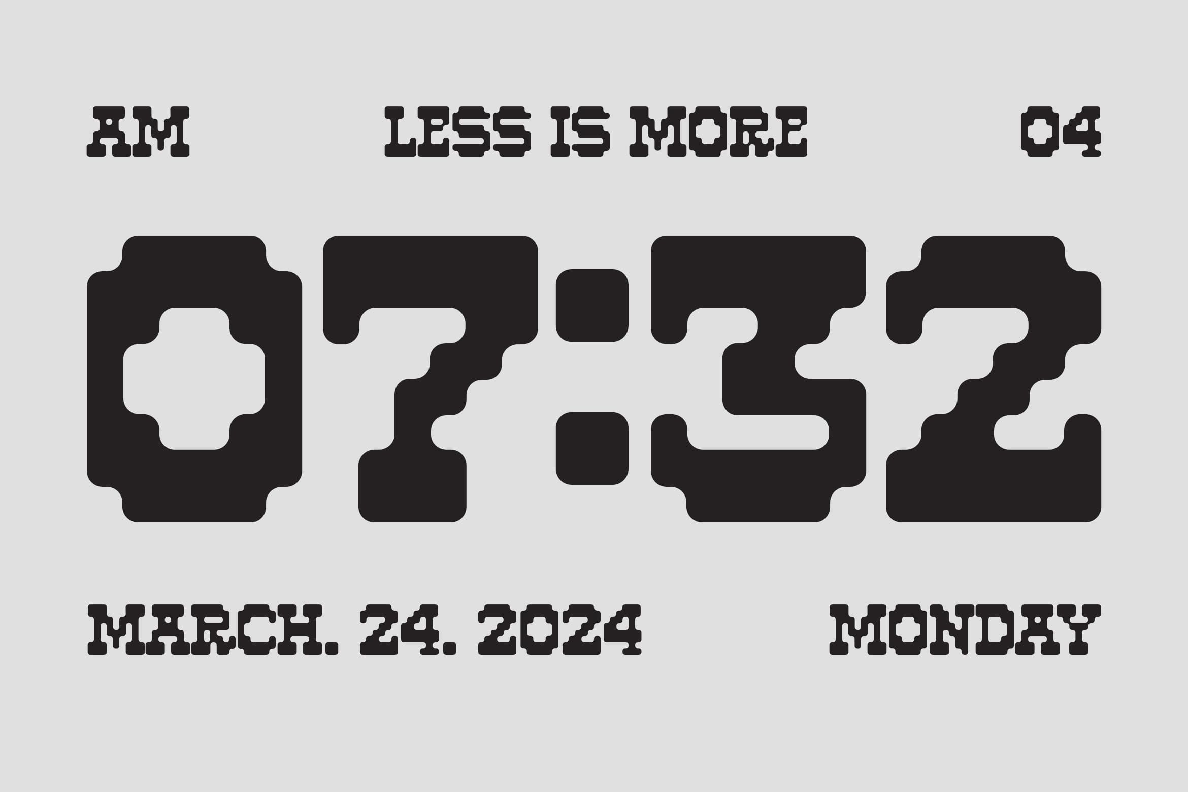 Retro pixel clock showing 1:52 with "Less is More" header, March 24 2024 date