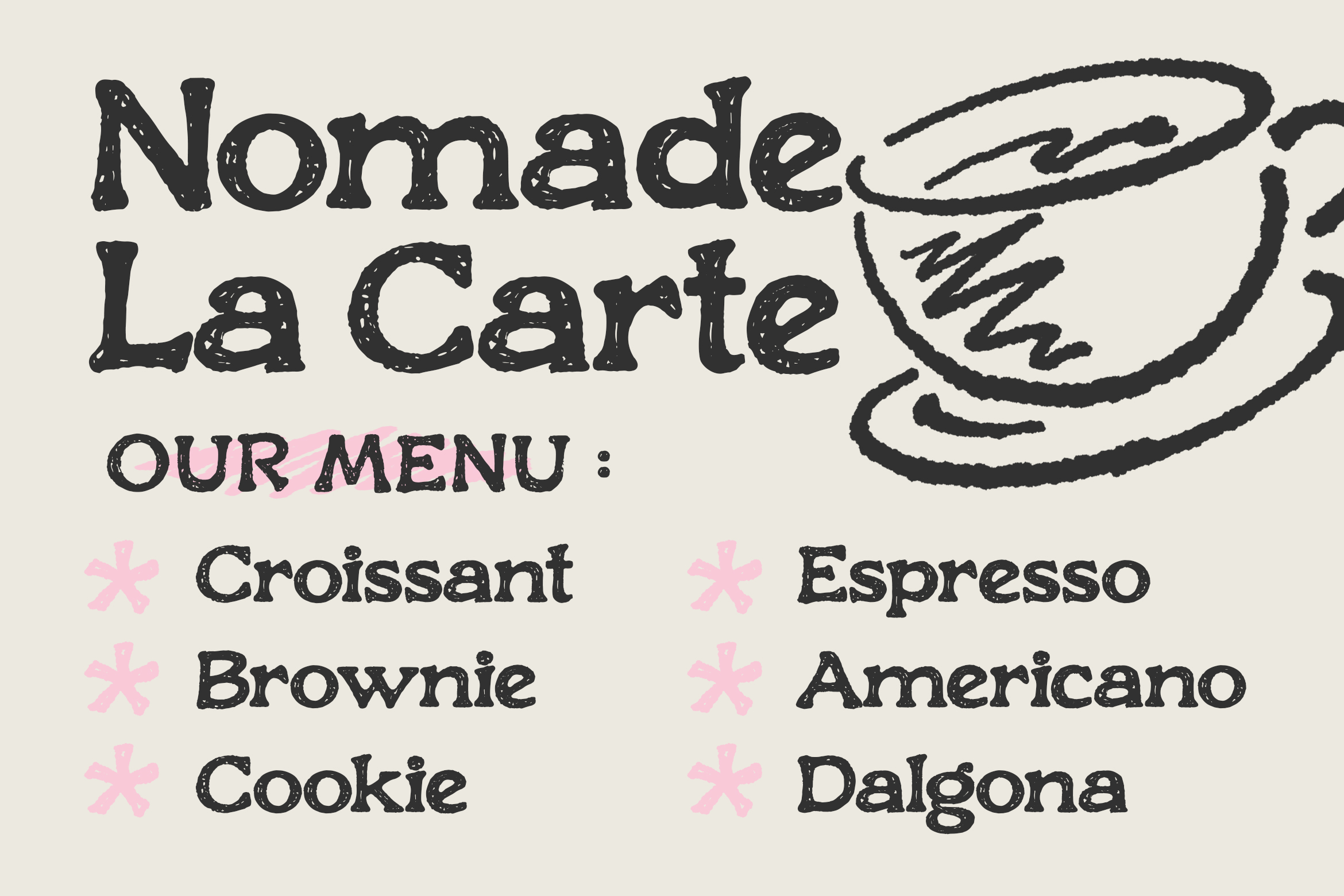 Hand-drawn cafe menu with distressed type, pink accents, cup doodle on cream background