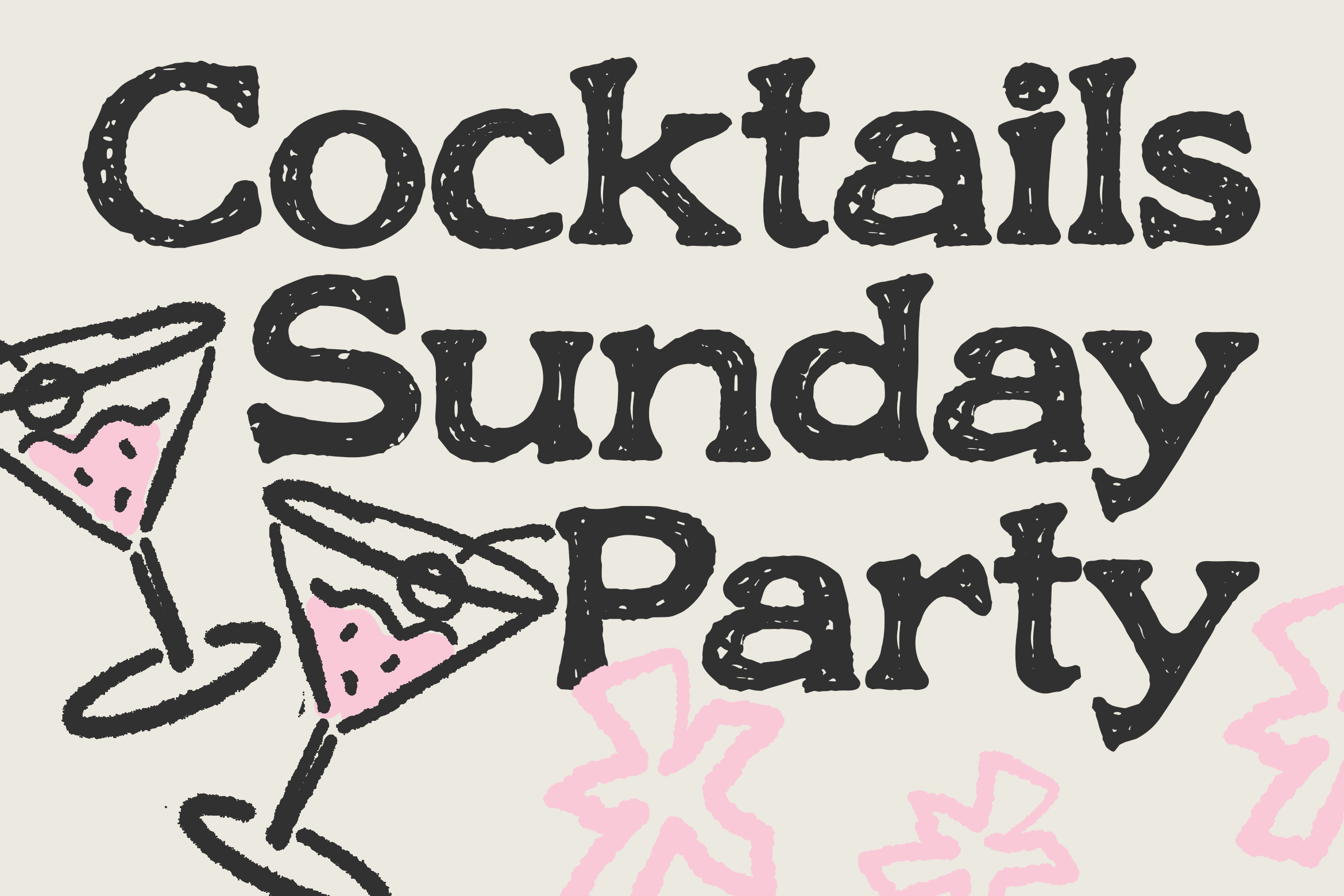 Cocktails Sunday Party rough textured display font with pizza, martini, sparkles illustrations on cream background