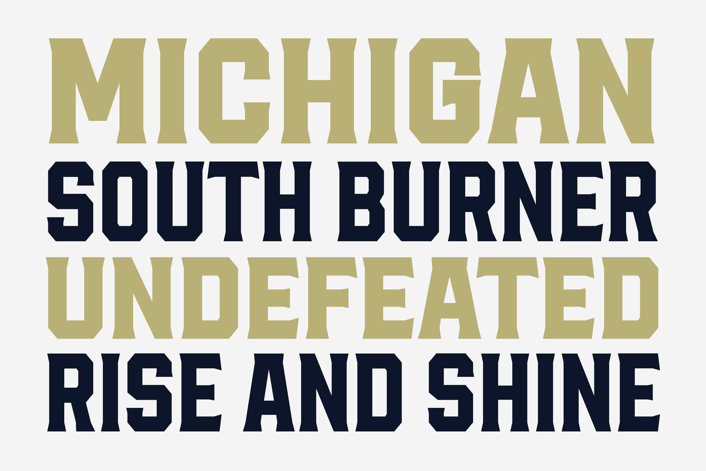 Michigan South Burner Undefeated Rise Shine bold sports typography design