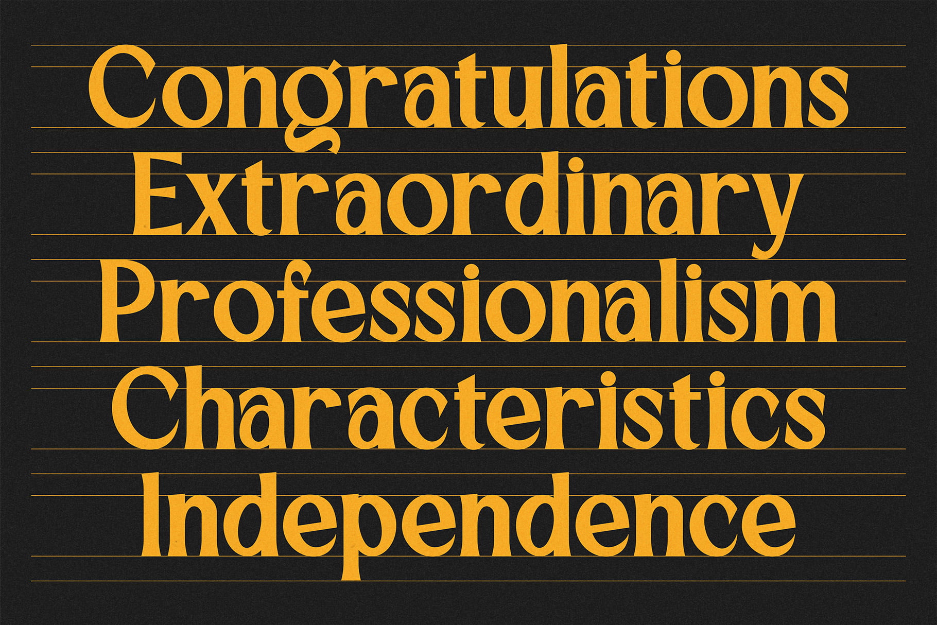 Gold serif type on dark background with horizontal lines spelling out motivational words