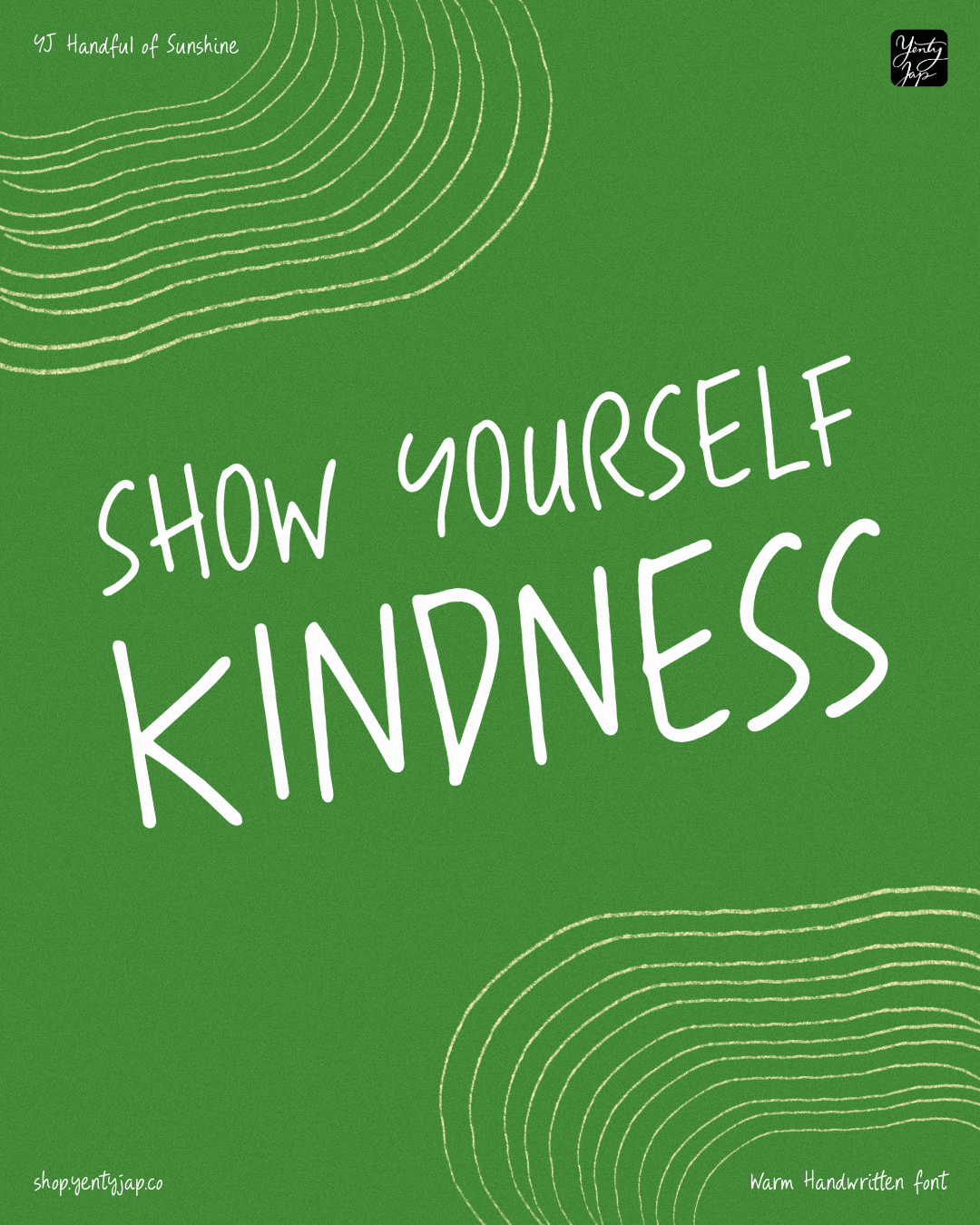 Bright green background with white handwritten text reading "Show Yourself Kindness" plus wavy line illustrations in corners