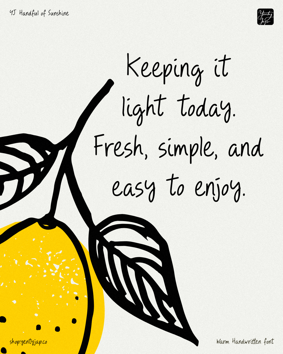 Warm handwritten font with black line art lemon on cream background, motivational quote text