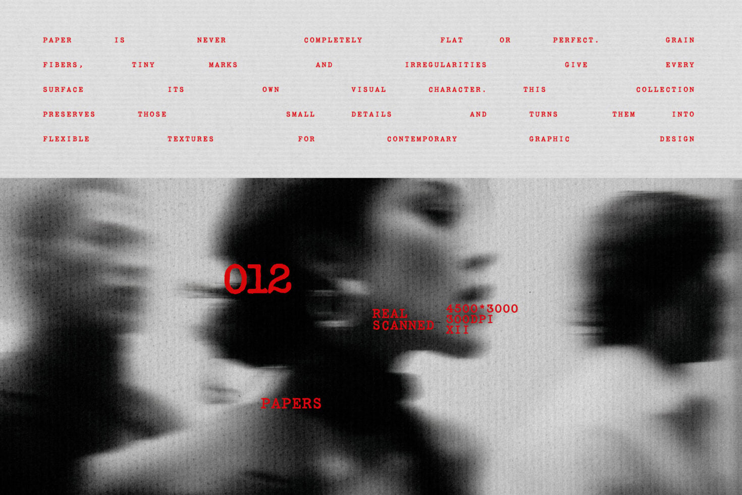 Grainy black-and-white scanned paper texture with red typography overlay, showing realistic fiber details