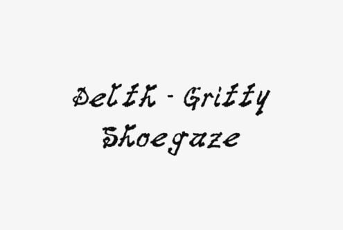 Delft Gritty Shoegaze typeface with rough handwritten strokes on light background