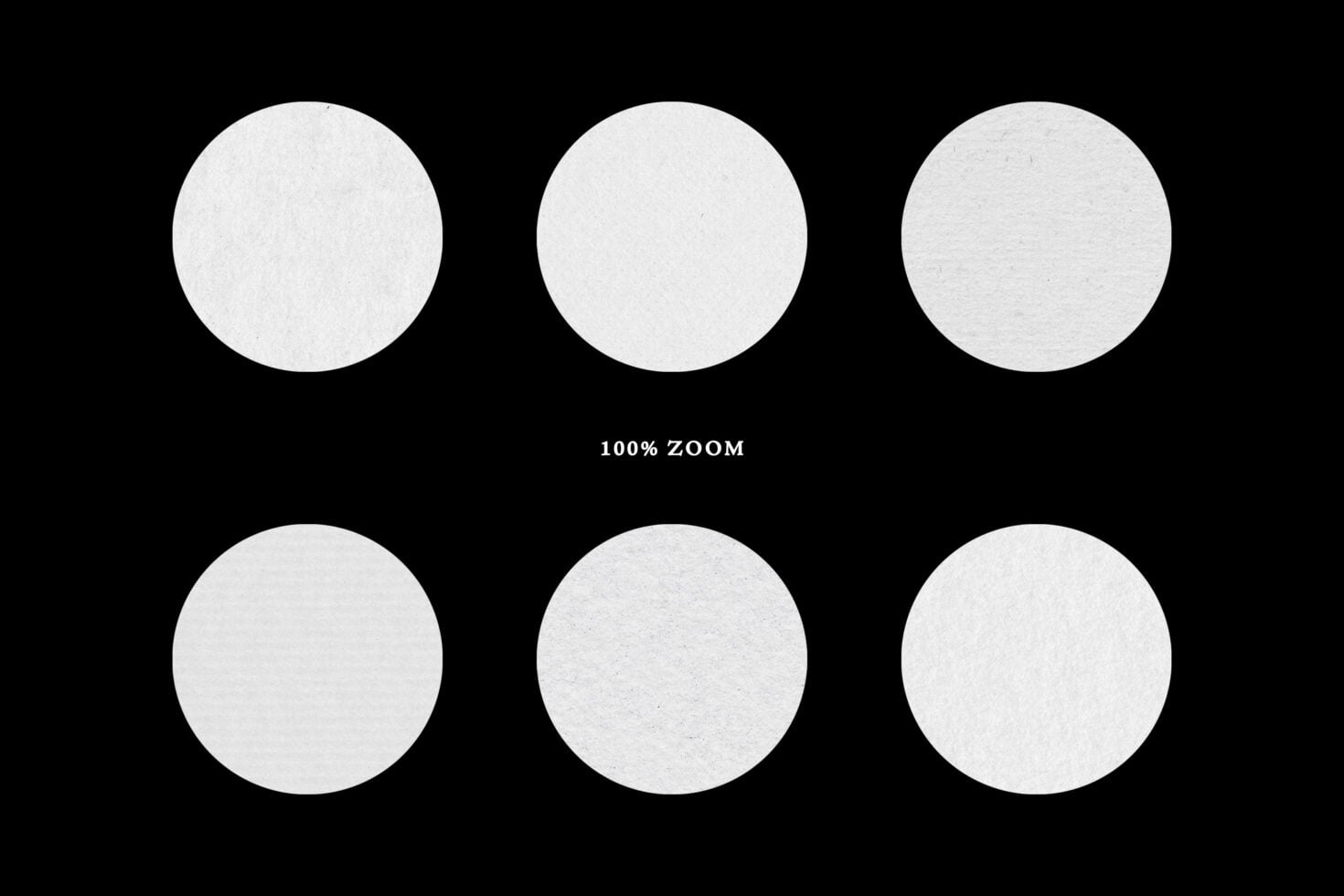 Six white circular paper textures at 100% zoom on black background