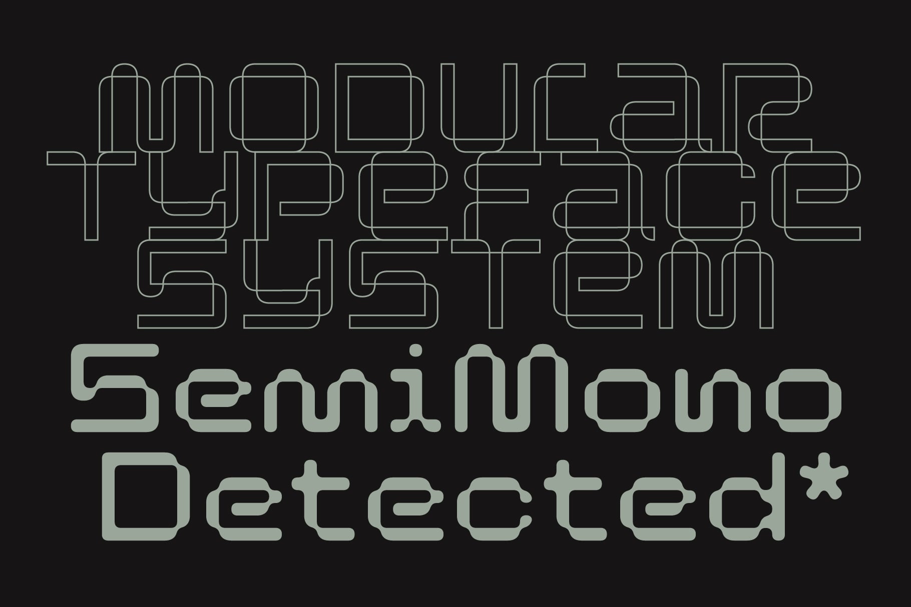 Geometric typeface with outline lettering in sage green on black background