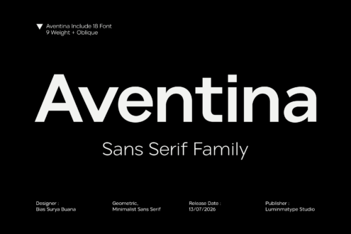 Aventina Include 18 Font with 9 weights plus oblique styles in geometric sans serif