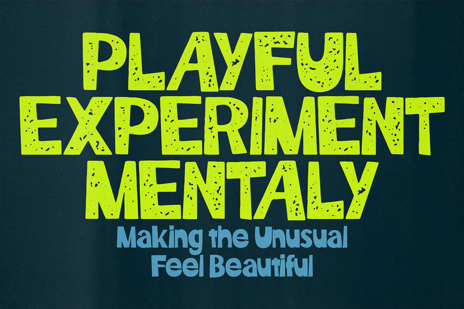 Neon yellow speckled type on teal background saying Playful Experimentation with blue tagline below