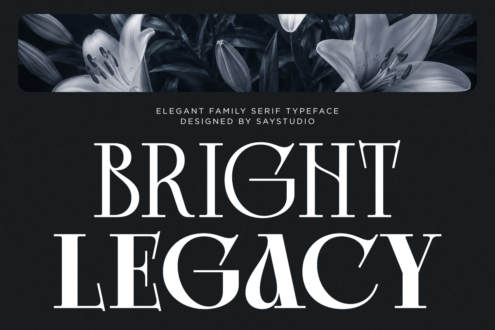 Bright Legacy serif font displayed on dark background with white lilies overhead