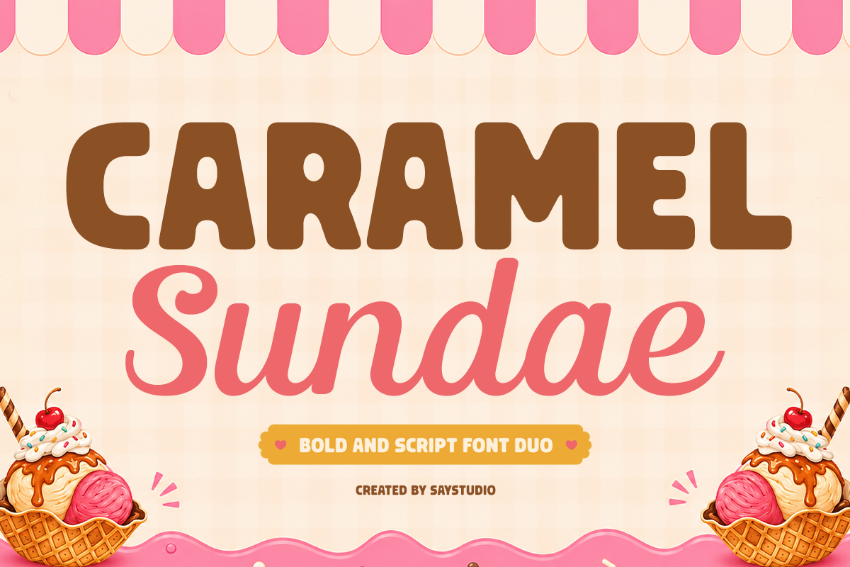 Caramel Sundae font duo with bold sans serif plus playful script with ice cream shop vibes