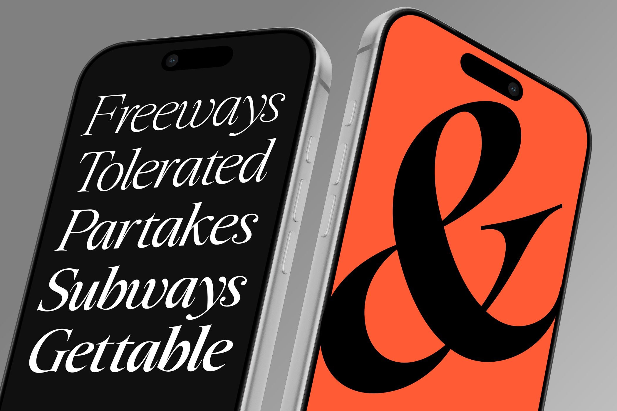 Two iPhones displaying italic serif text on black, bold ampersand symbol on bright orange background