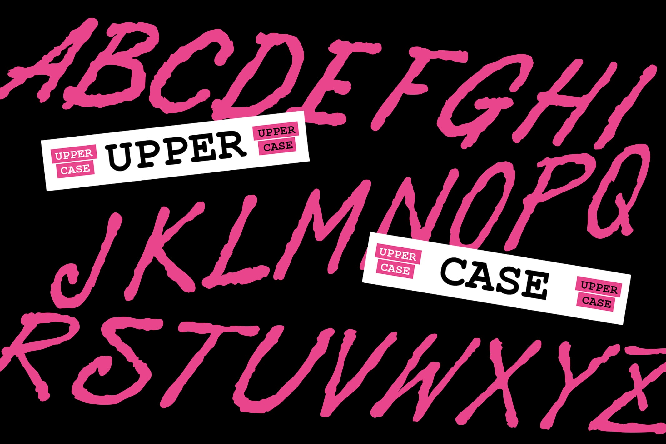Bold pink italic lettering with white uppercase case label tags on black background