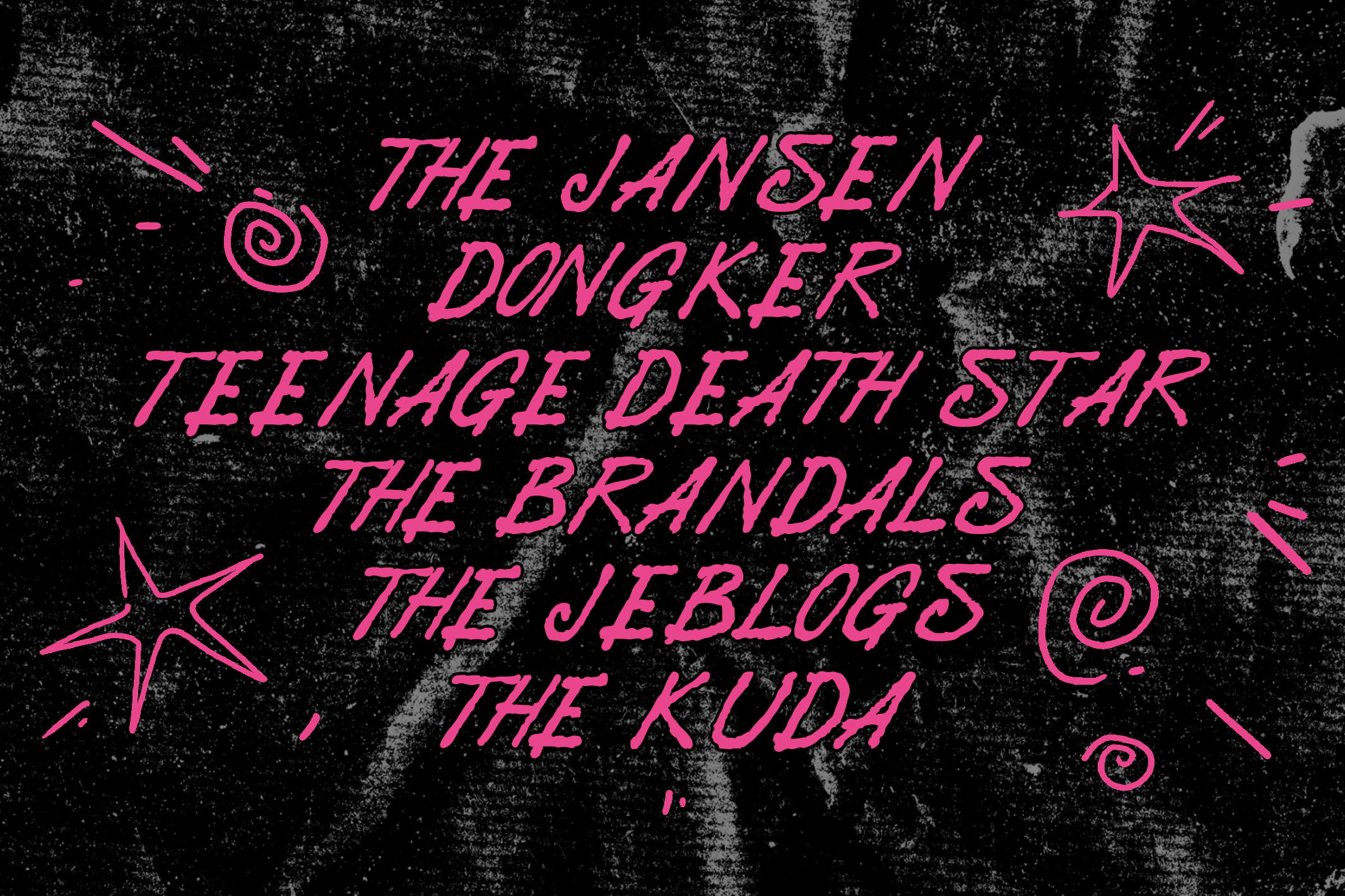 Neon pink band names scrawled on distressed black texture with hand-drawn stars