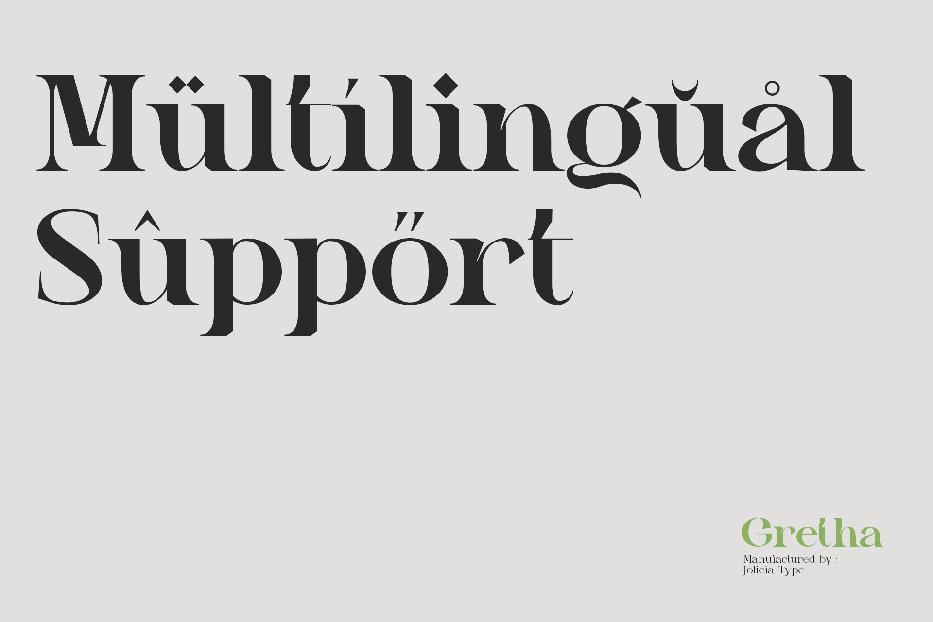 Gretha serif font showing "Multilingual Support" text with accented characters on neutral background