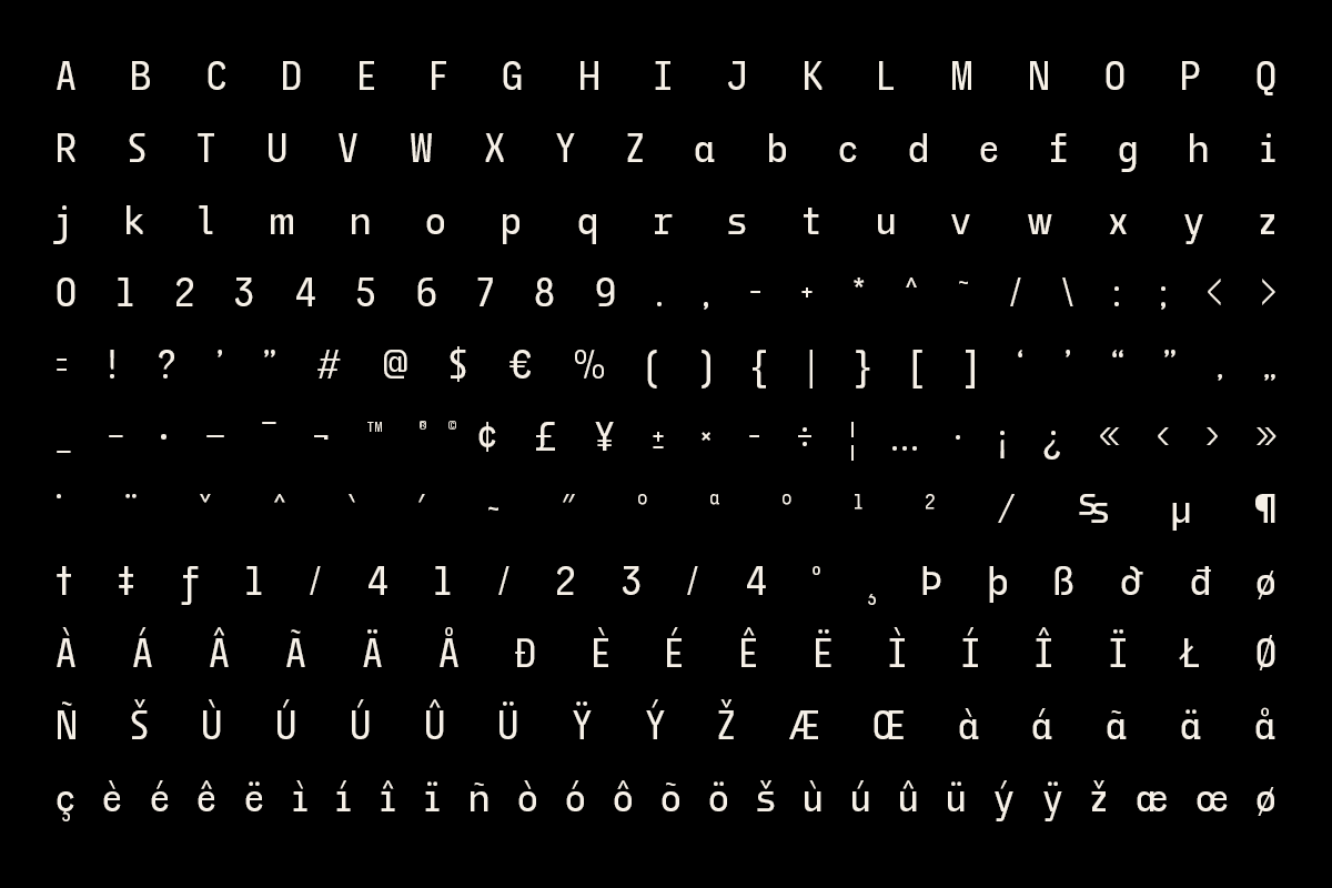 Monospace font character set showing uppercase, lowercase, numbers, symbols plus international accents on black background