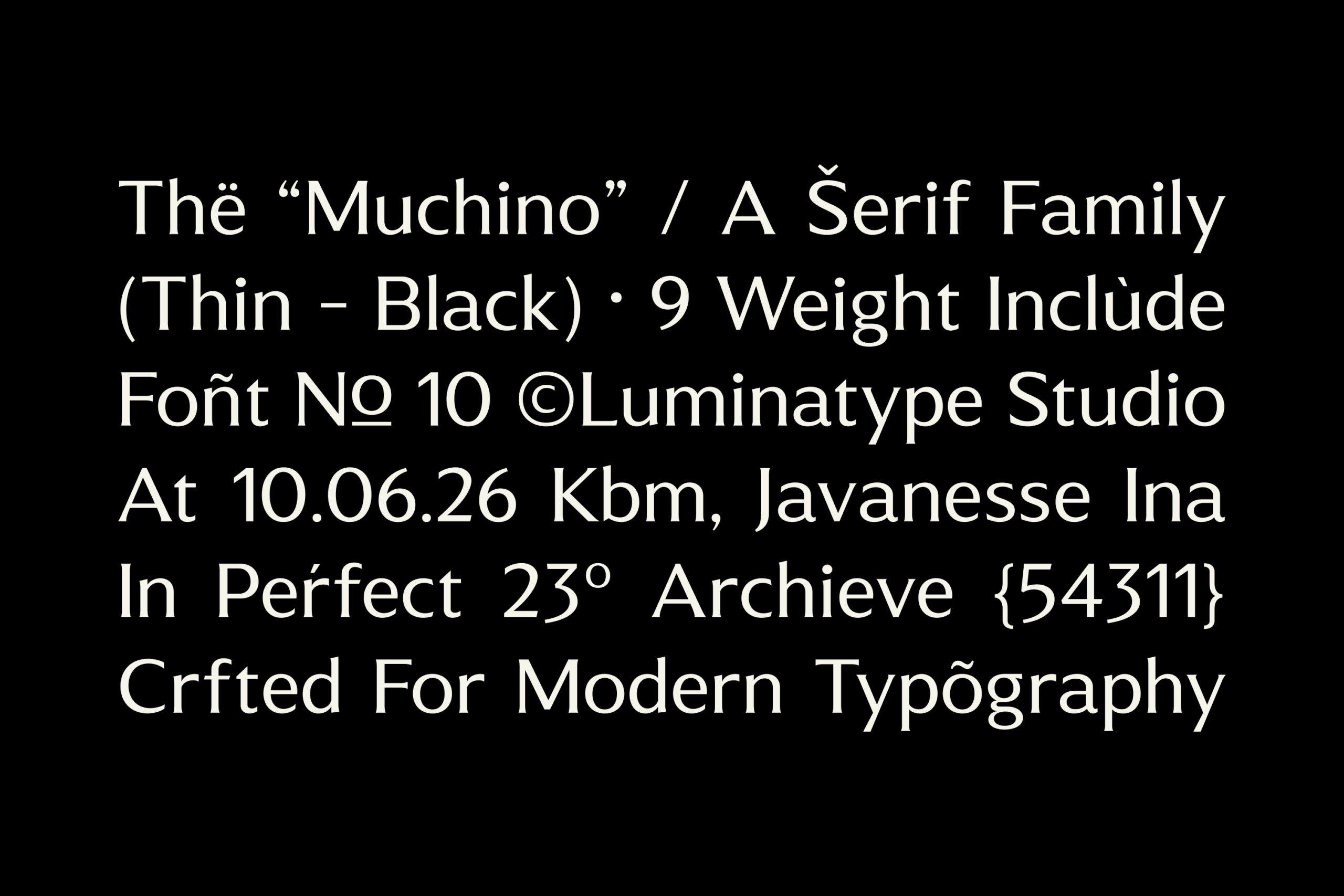 Muchino serif font family in 9 weights from thin to black on black background