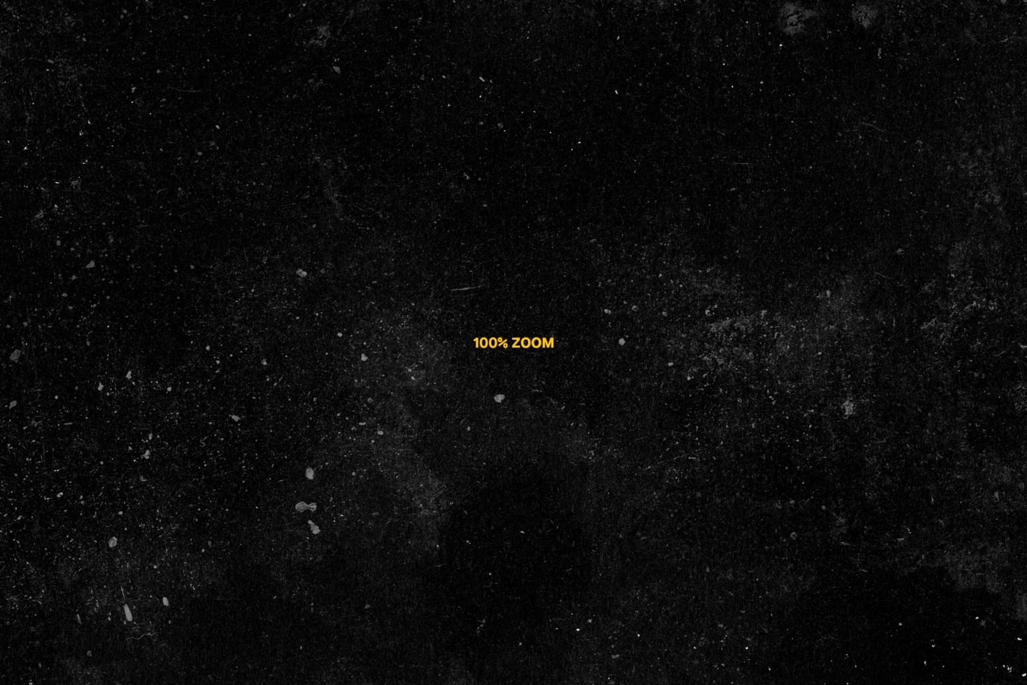 Gritty black texture with yellow "100% ZOOM" text overlay centered