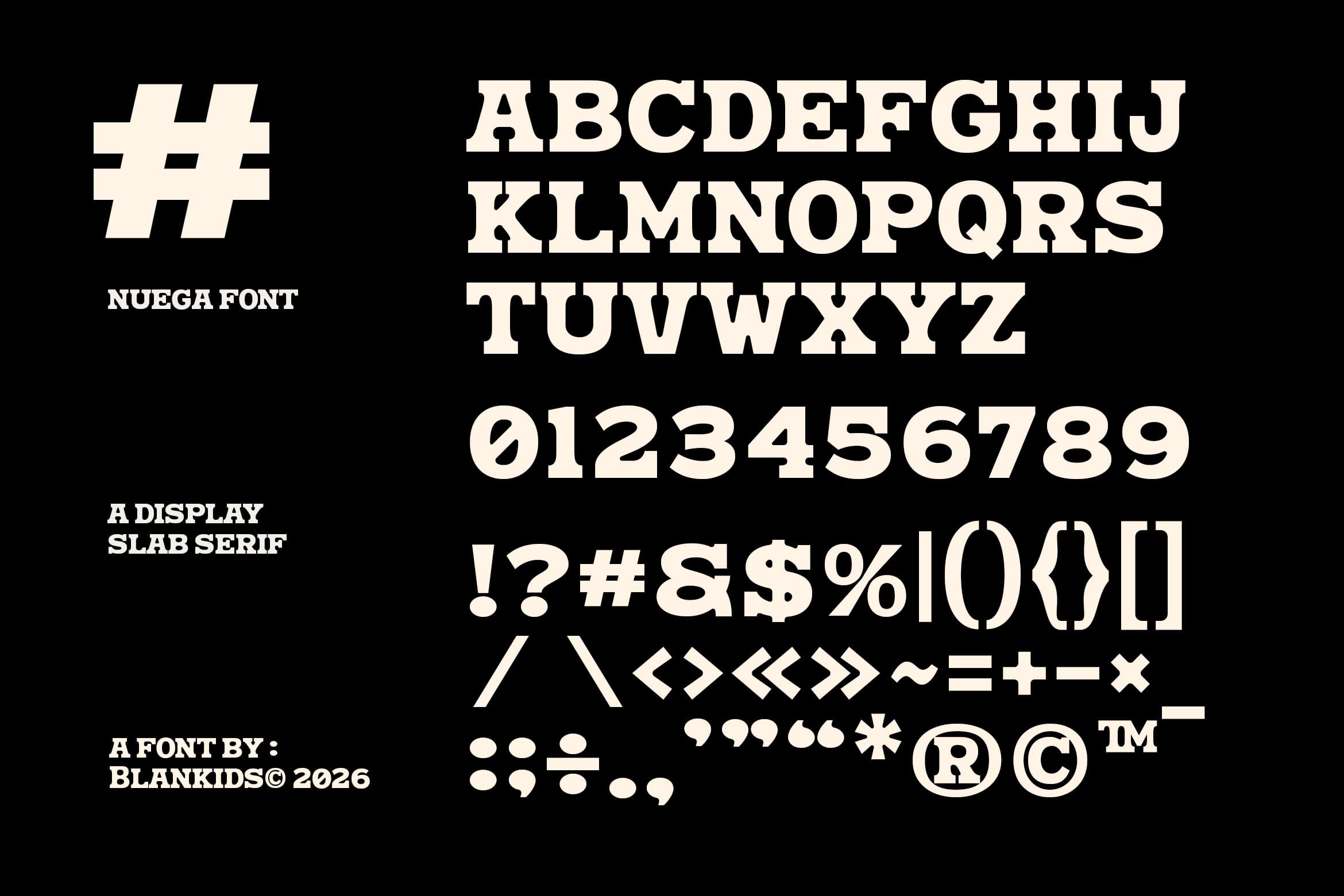 Nuega Font display slab serif showing full character set with numbers, symbols on black background