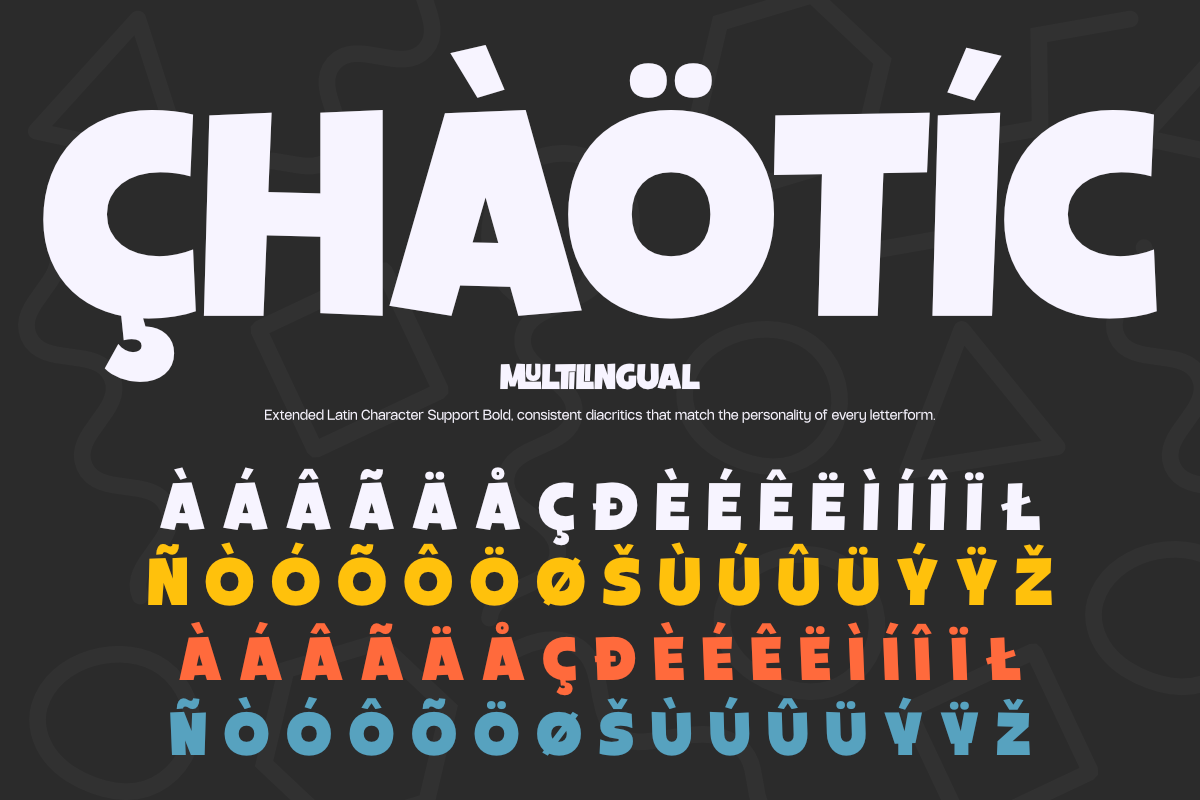 Chaotic bold typeface with extended Latin character support, multilingual accents in white, yellow, orange, blue