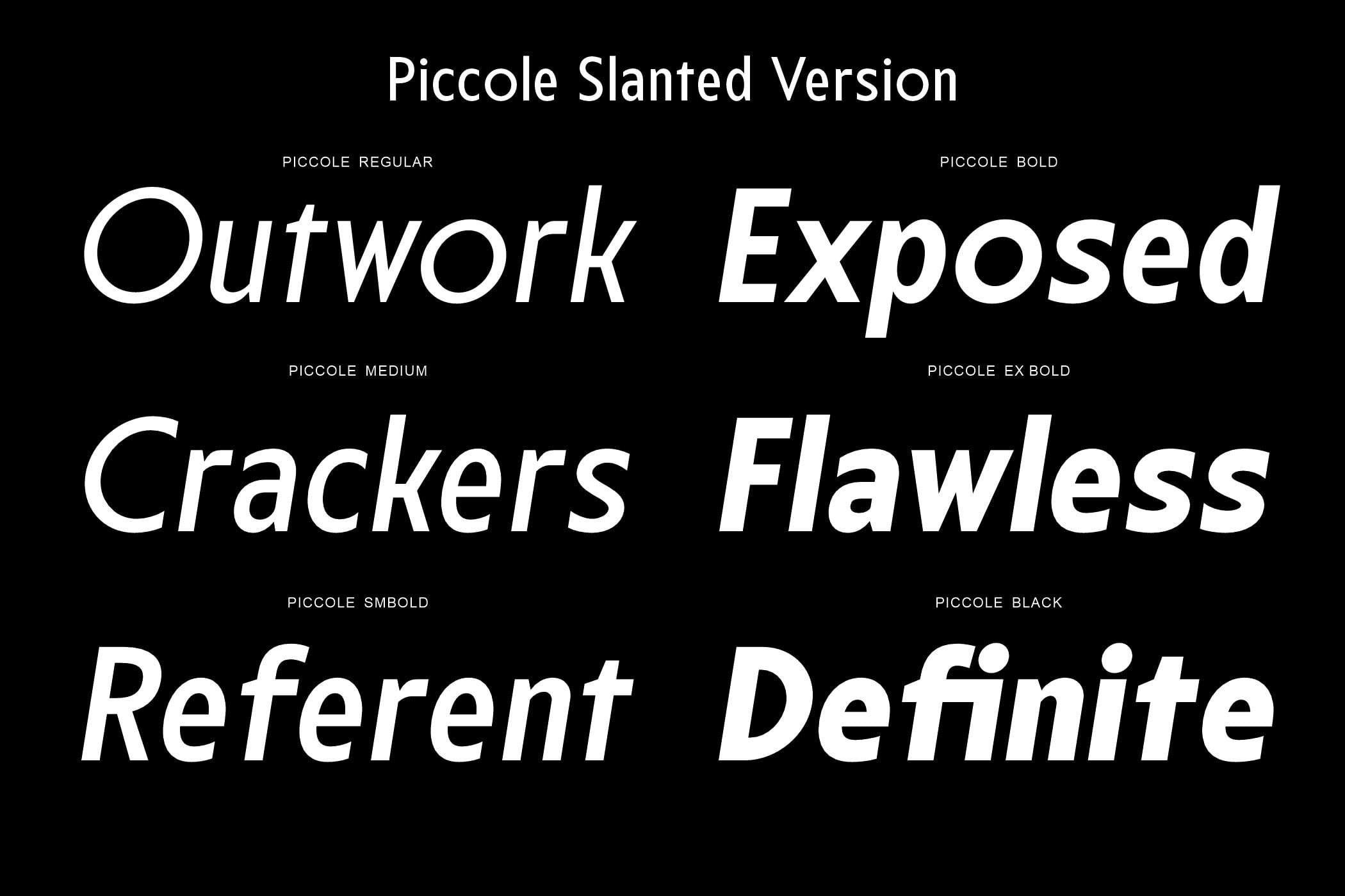 Piccole Slanted font family showing six weight variations from regular to black on black background