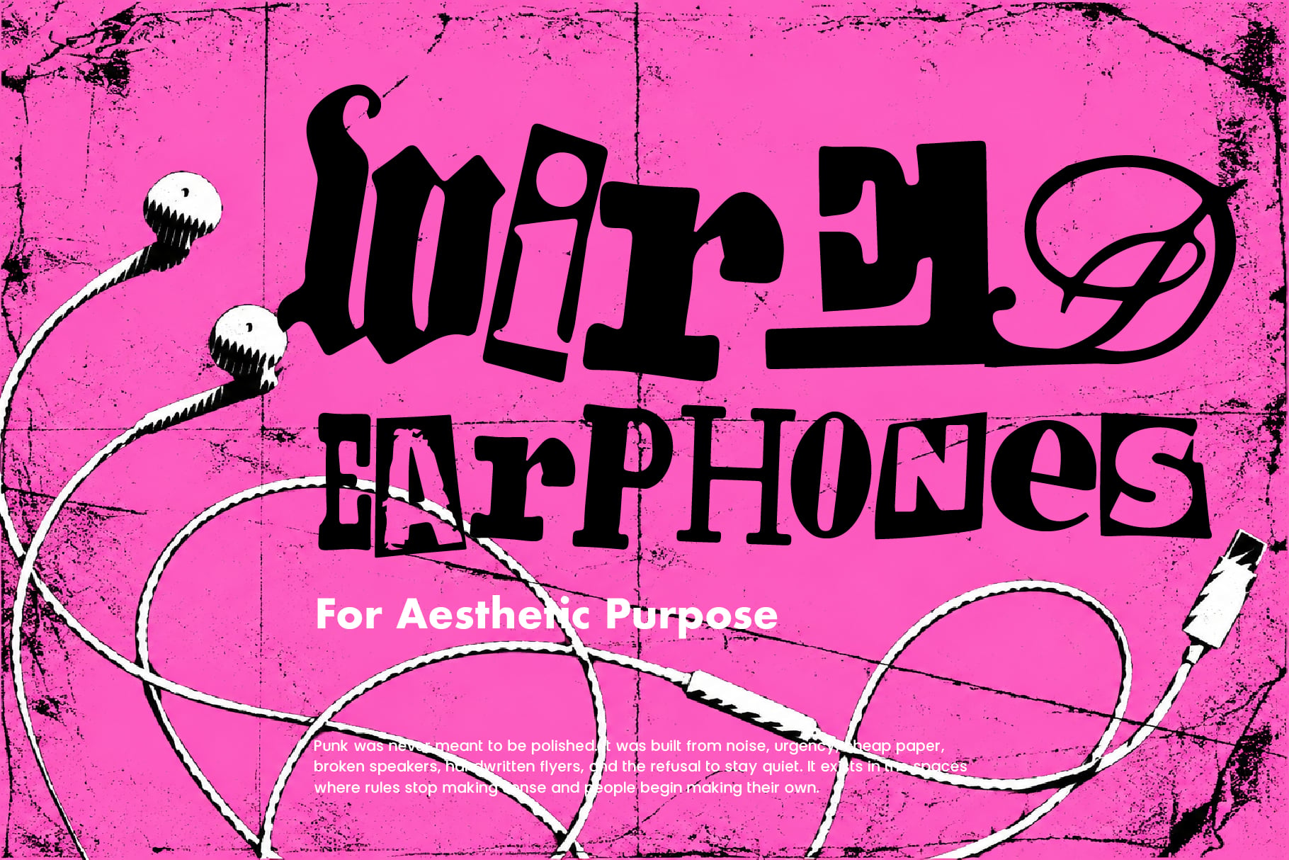 Distressed pink poster with tangled earphone cords, bold black text reading "Wired Earphones"