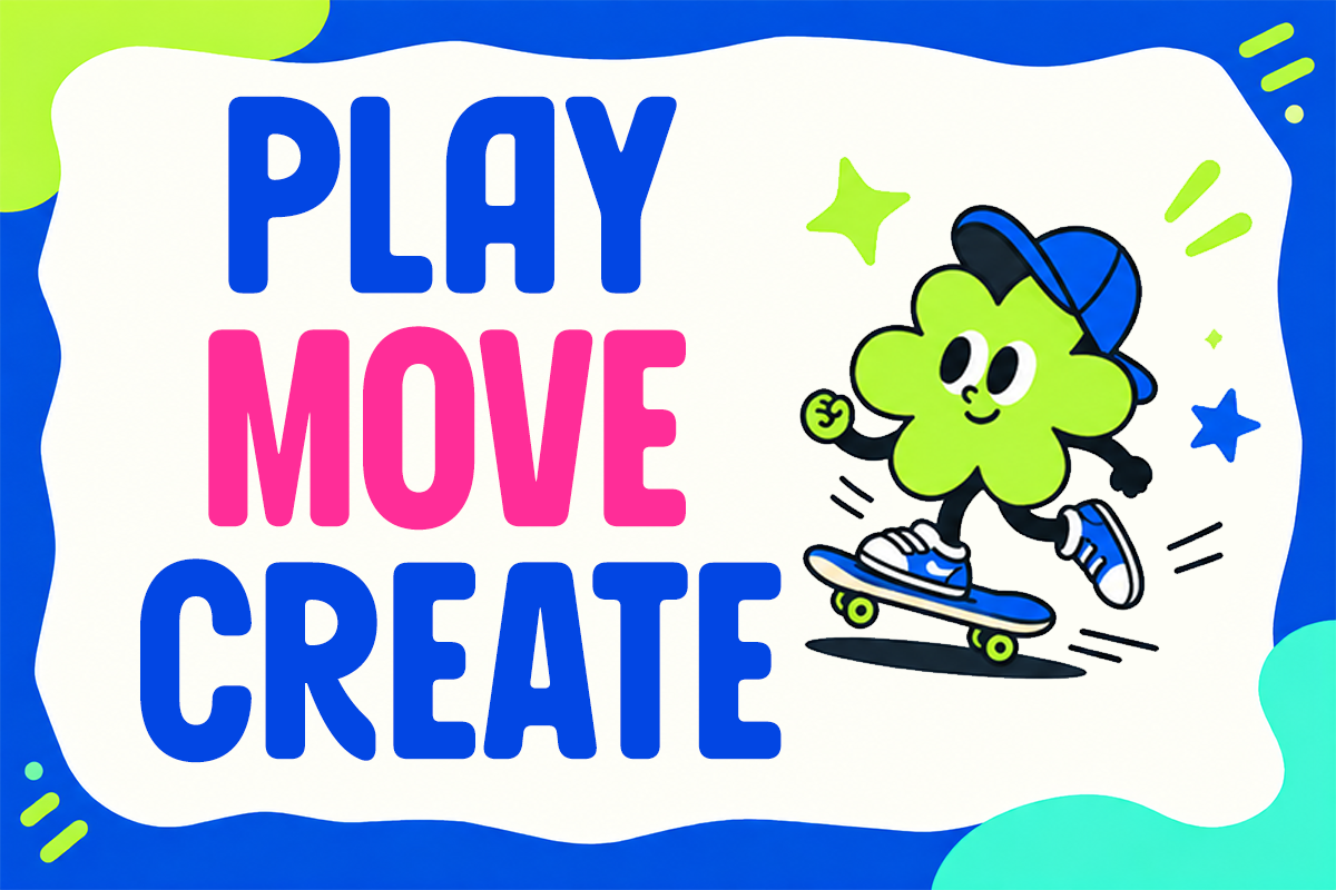 Bright motivational poster with "play move create" text in blue, pink, lime green character on skateboard with stars