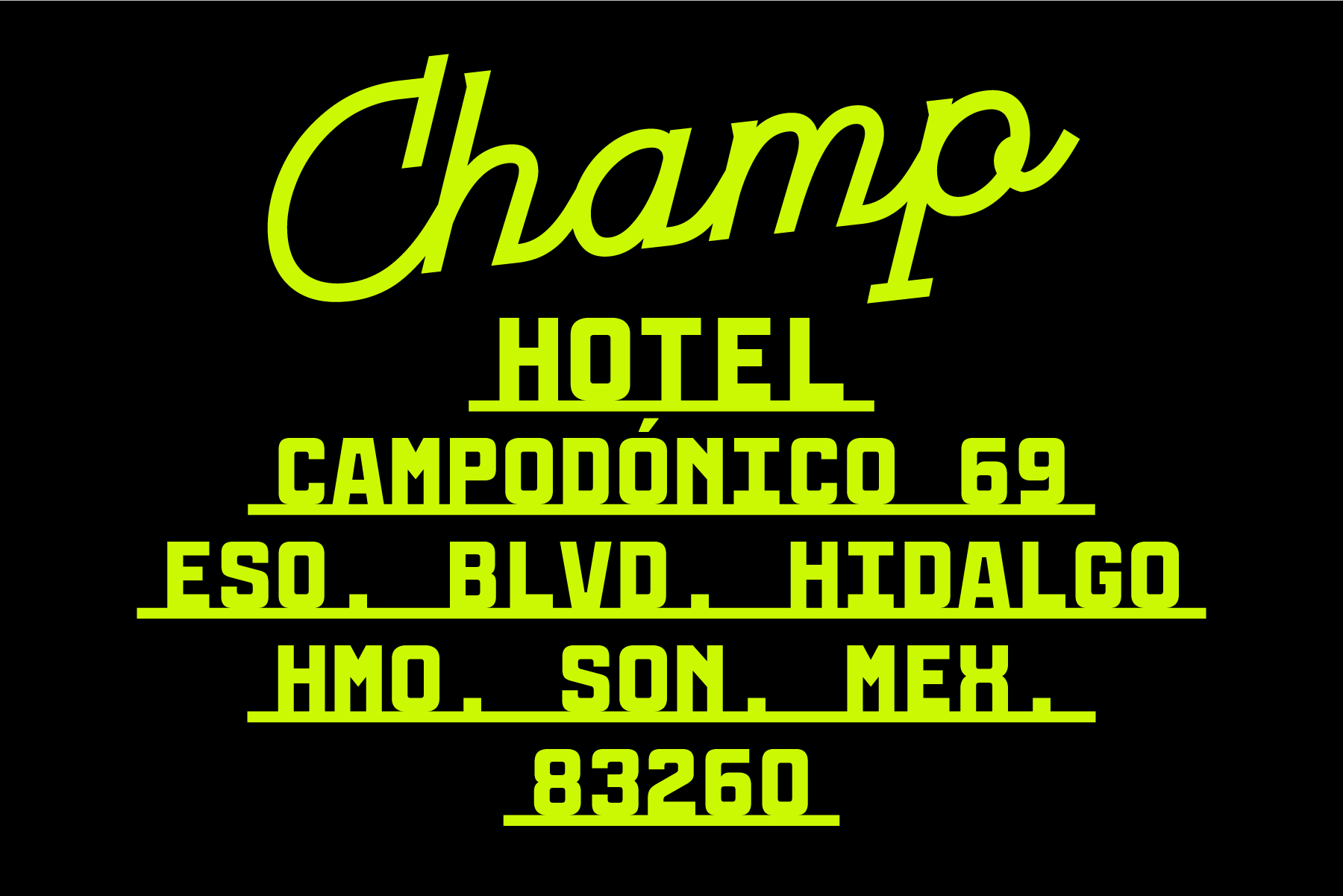Neon yellow retro hotel sign on black background with cursive Champ type over address details