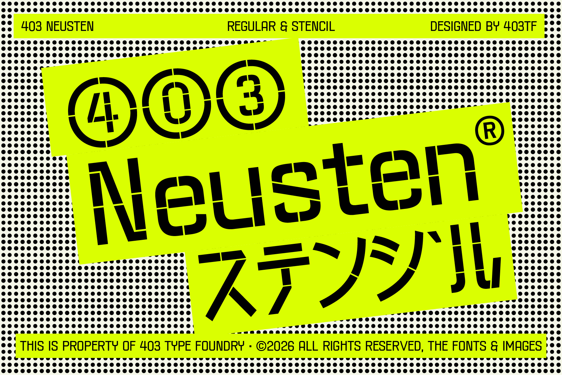 403 Neusten font in neon yellow with bold black stencil letterforms on dotted background