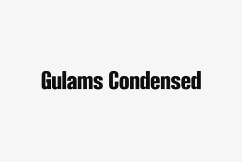 Gulams Condensed bold sans serif font in black on light gray background