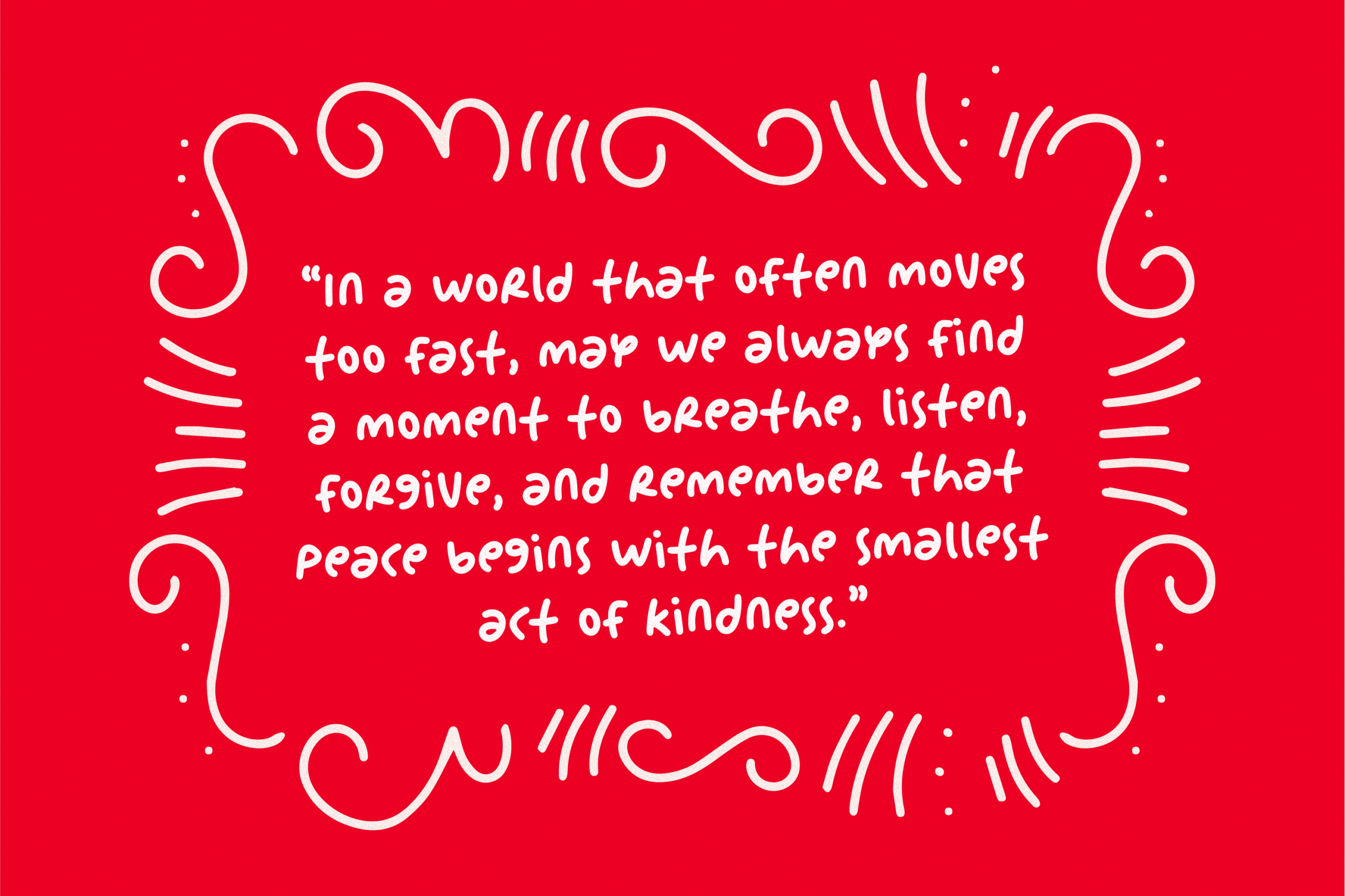 Motivational quote about kindness on bright red background with white hand-drawn decorative borders
